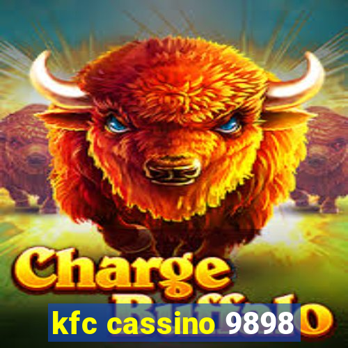 kfc cassino 9898